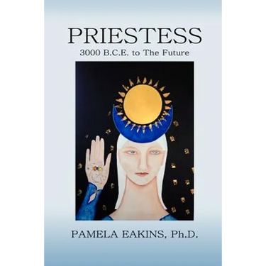 Priestess: 3000 B.C.E. to The Future