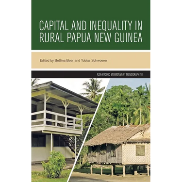 Capital and Inequality in Rural Papua New Guinea