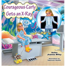 Courageous Carly Gets an X-Ray