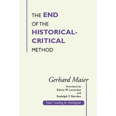 The End of the Historical-Critical Method