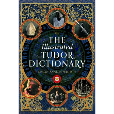 The Illustrated Tudor Dictionary