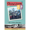 Growing Up In The OP: Tales of a Midwestern Baby Boomer