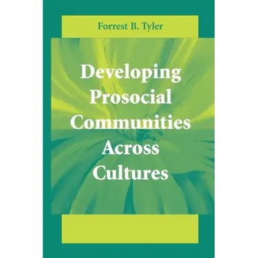 Developing Prosocial Communities Across Cultures