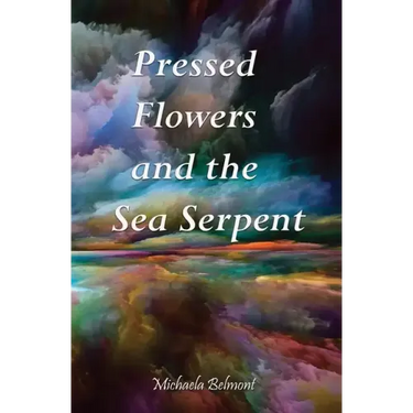 Pressed Flowers and the Sea Serpent