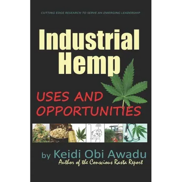Industrial Hemp: Uses and Opportunities