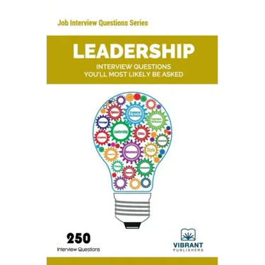 Leadership Interview Questions You'll Most Likely Be Asked