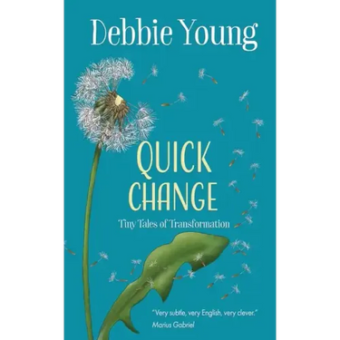 Quick Change: Tiny Tales of Transformation