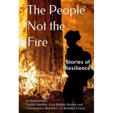 The People Not the Fire: Stories of Resilience