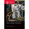 The Routledge Handbook of Early Christian Philosophy