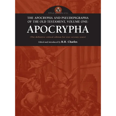 Apocrypha and Pseudepigrapha of the Old Testament, Volume One