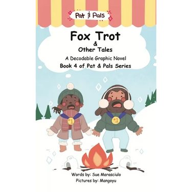 Fox Trot & Other Tales: A Decodable Graphic Novel