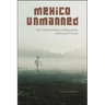 Mexico Unmanned: The Cultural Politics of Masculinity in Mexican Cinema