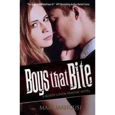 Boys that Bite: A Blood Coven Vampire Novel