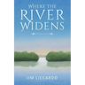 Where The River Widens