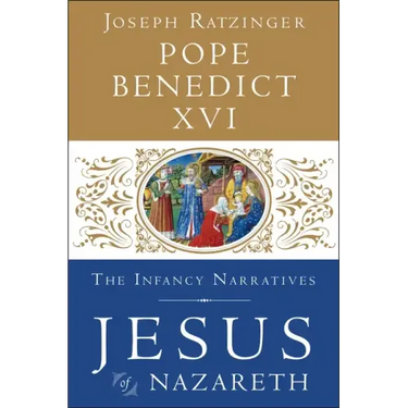 Jesus of Nazareth: The Infancy Narratives