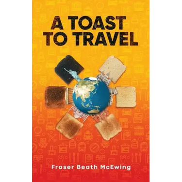 A Toast to Travel: ... but it's not always lovely
