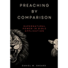 Preaching by Comparison: Supernatural Power in Bible Application