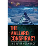 The Mallard Conspiracy