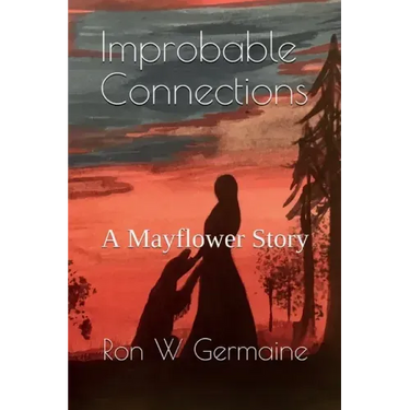Improbable Connections: A Mayflower Story