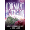 Dormant Diversion: We Do Not Come in Peace