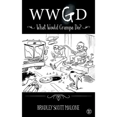 Wwgd: What Would Grampa Do?