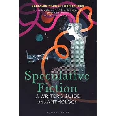 Speculative Fiction: A Writer's Guide and Anthology