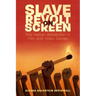 Slave Revolt on Screen: The Haitian Revolution in Film and Video Games