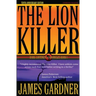 The Lion Killer: Tenth Anniversary Edition