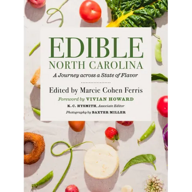 Edible North Carolina: A Journey Across a State of Flavor