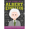 The Story of Albert Einstein: An Inspiring Biography for Young Readers