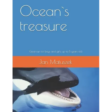 Ocean`s treasure: Great fun for boys and girls up to 8 years old