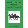 Writing for the Reader: Practice in Prose Craft
