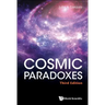 Cosmic Paradoxes (Third Edition)