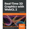 Real-Time 3D Graphics with WebGL 2 - Second Edition: Build interactive 3D applications with JavaScript and WebGL 2 (OpenGL ES 3.0)
