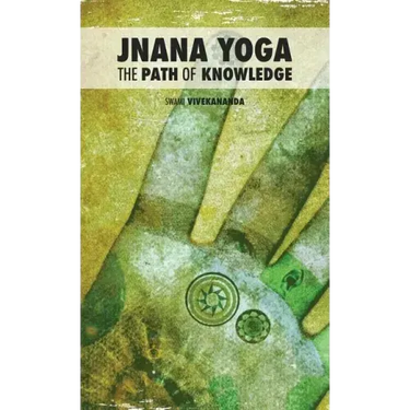 Jnana Yoga: The Path of Knowledge