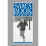 Sam's Book: The Debate on Afro-American Character and Destiny, 1817-1914