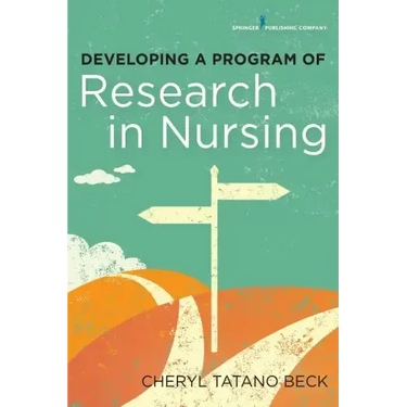 Developing a Program of Research in Nursing