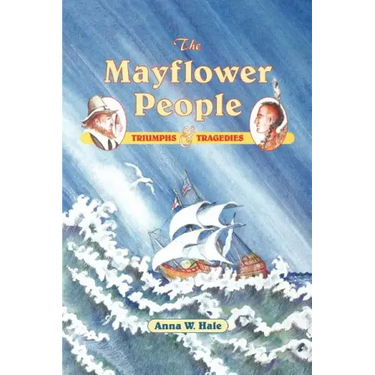 The Mayflower People: Triumphs & Tragedies