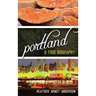 Portland: A Food Biography