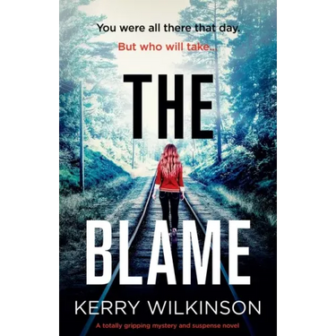 The Blame: A totally gripping mystery and suspense novel