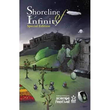 Shoreline of Infinity 111/2 Edinburgh International Science Festival Edition: Science Fiction Magazine
