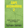 CAPE Accounting 2: Model Answers 2012 - 2019 Paper 2