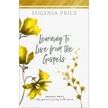 Learning to Live from the Gospels
