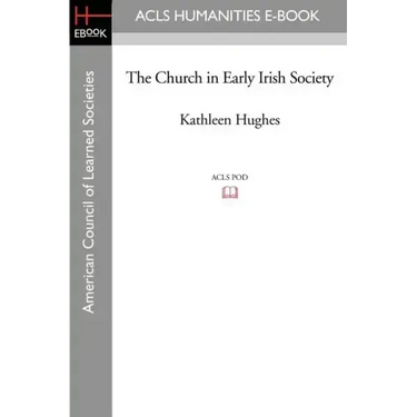 The Church in Early Irish Society