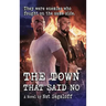 The Town That Said No (hardback)