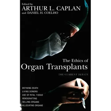 The Ethics of Organ Transplants