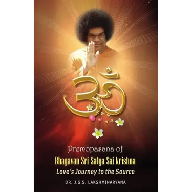 Premopasana of Bhagavan Sri Satya Sai Krishna