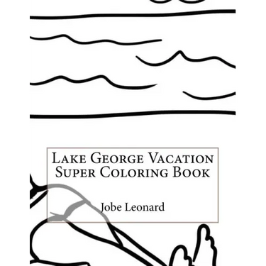 Lake George Vacation Super Coloring Book