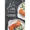 No Carb Diet Cookbook: A Comprehensive Meal Plan of Recipes with No Carbs