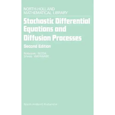 Stochastic Differential Equations and Diffusion Processes: Volume 24